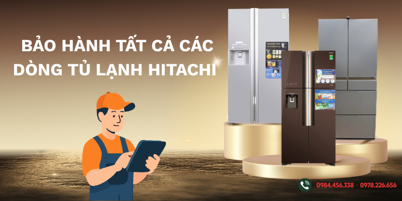 bảo hành tủ lạnh Hitachi tại thành phố Vinh - Nghệ An