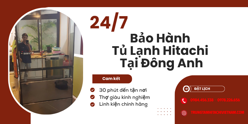 bảo hành tủ lạnh Hitachi tại Đông Anh